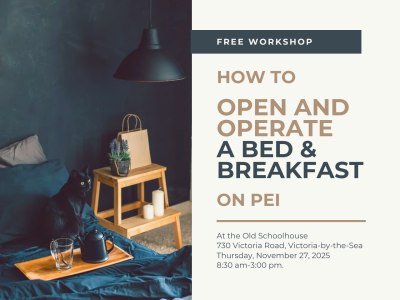 How to open and operate a Bed & Breakfast on PEI Workshop